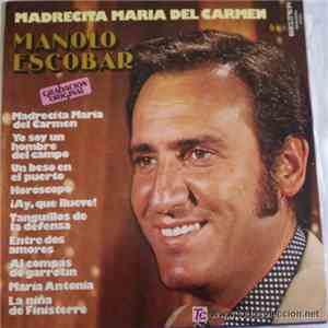 Manolo Escobar - Madrecita María del Carmen