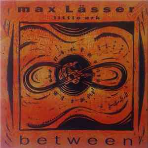 Max Lässer - Between