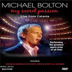 Michael Bolton - My Secret Passion Live From Catania