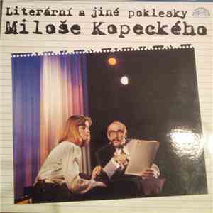 Miloš Kopecký - Literární A Jiné Poklesky Miloše Kopeckého