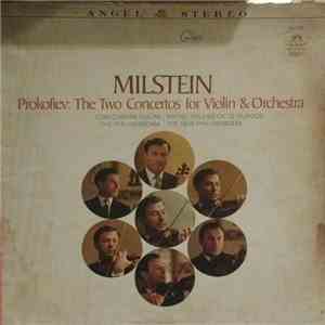 Milstein, Prokofiev - The Two Concertos For Violin & Orchestra