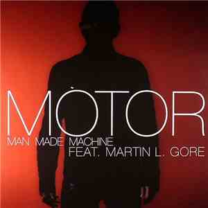MOTOR Feat. Martin L. Gore - Man Made Machine