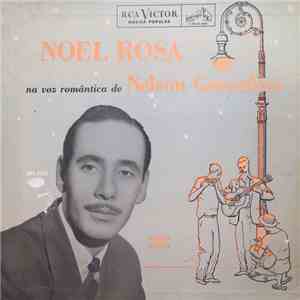 Nelson Gonçalves - Noel Rosa Na Voz Romântica De Nelson Gonçalves