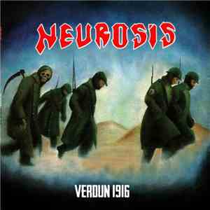 Neurosis - Verdun 1916
