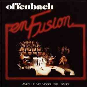 Offenbach With Vic Vogel - En Fusion
