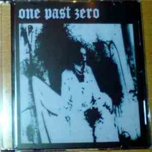 One Past Zero - The End Of All Your Beginnings