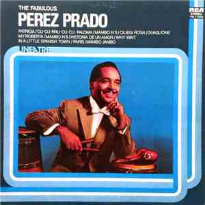 Perez Prado - The Fabulous Perez Prado