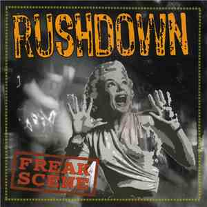 Rushdown - Freak Scene