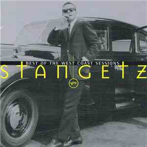 Stan Getz - The Best of West Coast Sessions