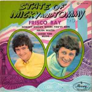 State Of Micky & Tommy - Frisco Bay