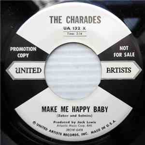 The Charades - Make Me Happy Baby / Shang Lang A Ding Dong