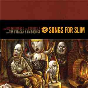 The Minus 5 Feat. Curtiss A / Tim O'Reagan & Jim Boquist - Songs For Slim