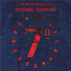 The Seven Degrees Of Stephen Egerton - The Seven Degrees Of Stephen Egerton