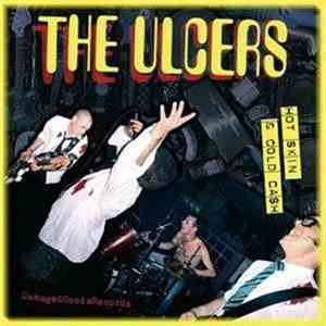 The Ulcers - Hot Skin & Cold Ca$h
