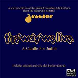 The Way We Live - A Candle For Judith