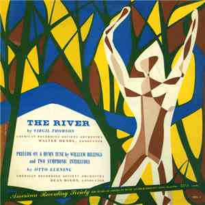 Virgil Thomson, Otto Luening - The River / Prelude On A Hymn Tune By Willia ...