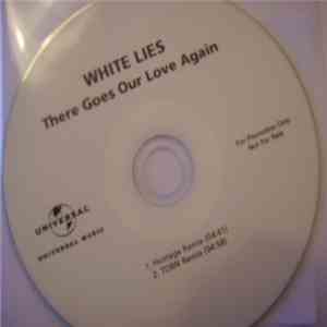 White Lies - There Goes Our Love Again (Remixes)