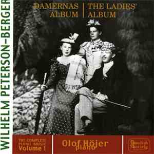 Wilhelm Peterson-Berger, Olof Höjer - Peterson-Berger - Complete Piano Musi ...