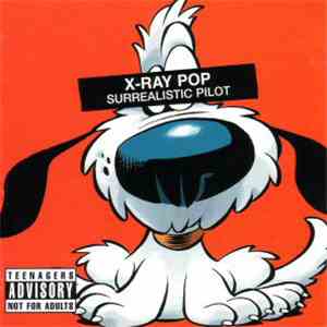 X-Ray Pop - Surrealistic Pilot