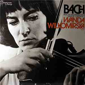 Bach, Wanda Wilkomirska - Music For Unaccompanied Violin: Sonata No. 1; Par ...