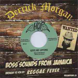 Black Brothers / Lloyd Clarke - Give Me Loving / Love You The Most