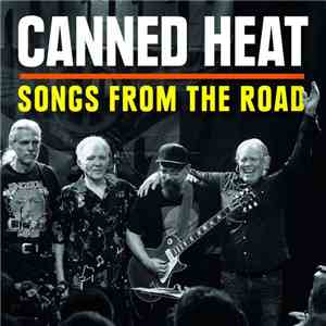 Canned Heat - Songs From The Road