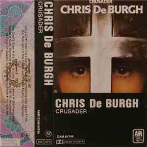 Chris De Burgh - Crusader