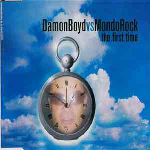 Damon Boyd vs. Mondo Rock - The First Time