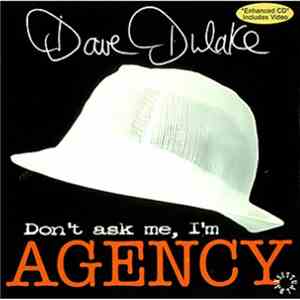 Dave Dulake - Don't Ask Me, I'm Agency