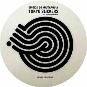 Emok & DJ Koutarou.A - Tokyo Slickers