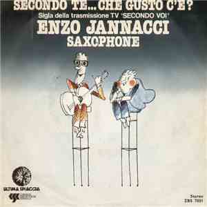 Enzo Jannacci - Secondo Te...Che Gusto C'È?