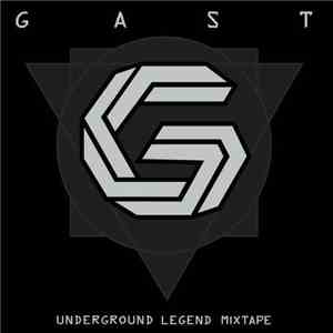 Gast - Underground Legend Mixtape