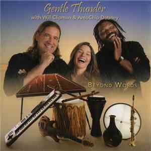Gentle Thunder With Will Clipman & AmoChip Dabney - Beyond Words