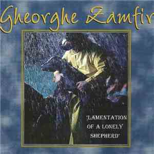 Gheorghe Zamfir - Lamentation Of A Lonely Shepherd