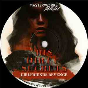 His Dirty Secrets - Girlfriends Revenge