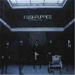Hushpuppies - Silence Is Golden