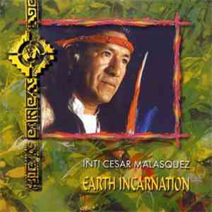 Inti César Malásquez - Earth Incarnation