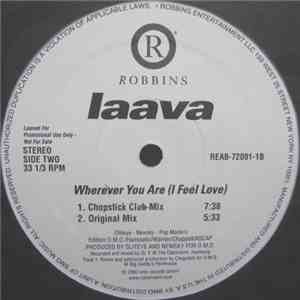 Laava - Wherever You Are (I Feel Love)