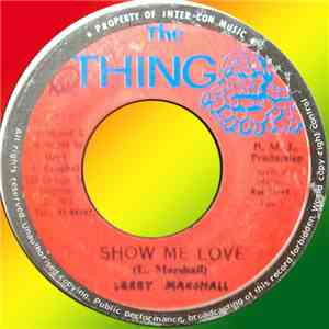 Larry Marshall - Show Me Love