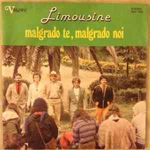 Limousine - Malgrado Te, Malgrado Noi / Bene O Male