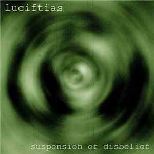 Luciftias - Suspension Of Disbelief
