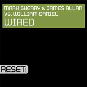 Mark Sherry & James Allan vs. William Daniel - Wired