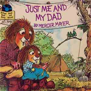 Mercer Mayer - Just Me And My Dad