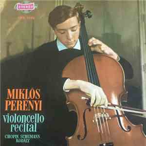 Miklós Perényi - Chopin / Schumann / Kodály - Violoncello Recital