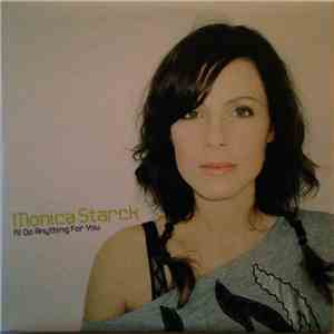 Monica Starck - I'll Do Anything For You