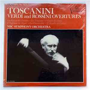 NBC Symphony Orchestra - Verdi And Rossini Overtures
