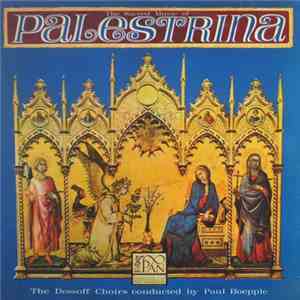 Palestrina, The Dessoff Choirs, Paul Boepple - The Sacred Music Of Palestri ...