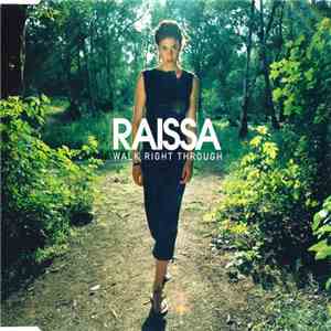 Raissa - Walk Right Through