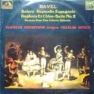 Ravel - Pariškim Orkestrom , Dirigira Charles Munch - Bolero / Rapsodie Esp ...