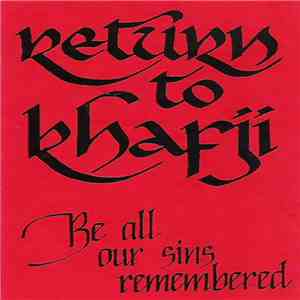 Return To Khaf'ji - Be All Our Sins Remembered